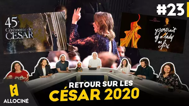 César 2020: On vous raconte ce qu'on a vécu pendant la cérémonie | Allociné : l'Émission #23