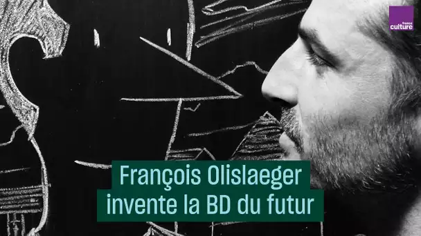 François Olislaeger invente la BD du futur - #CulturePrime