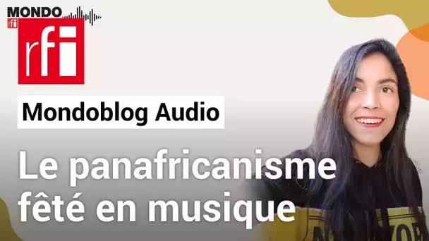 Le panafricanisme fêté en musique • RFI