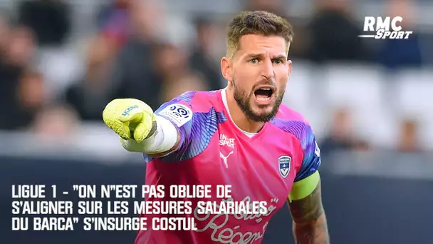 Coronavirus: "On n'est pas obligé de s'aligner sur les mesures salariales du Barça" s'insurge Costil