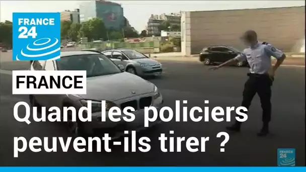 Hausse des refus d'obtempérer : dans quel cas les policiers peuvent-ils tirer? • FRANCE 24