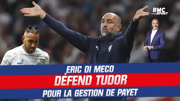 OM : Di Meco défend Tudor pour la gestion de Payet