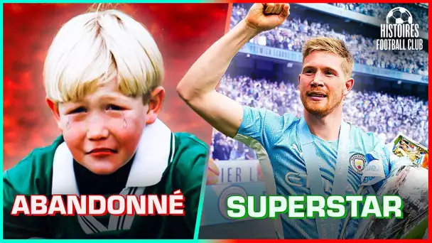 Kevin De Bruyne a été abandonné par sa famille, qui est revenue vers lui lorsqu'il est devenu riche