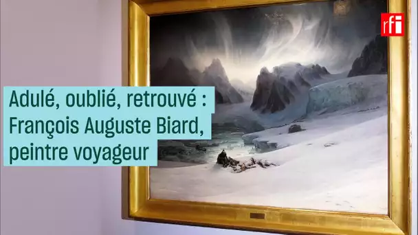 Adulé, oublié, retrouvé : F. A. Biard, peintre voyageur #CulturePrime