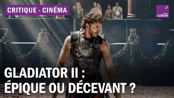Ridley Scott relance-t-il l'épopée avec Gladiator II ? On en débat !