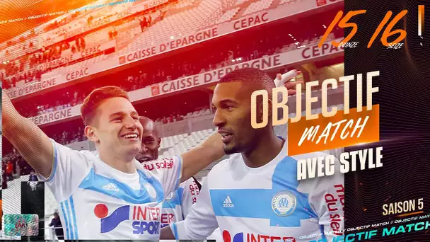 Objectif Match - S5-E15/16 : "Avec style"