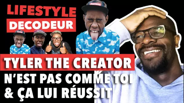 TYLER THE CREATOR N&#039;EST PAS COMME TOI ET ÇA LUI RÉUSSIT - LIFESTYLE DÉCODEUR #18