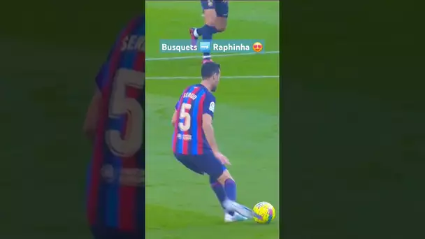 THIS ball from BUSQUETS to RAPHINHA 💯👏