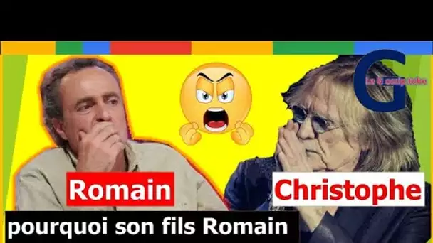 Mørţ de Christophe : pourquoi son fils Romain « s'en veut beaucoup »