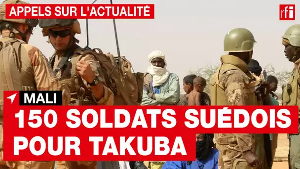 Mali : des Suédois pour Takuba
