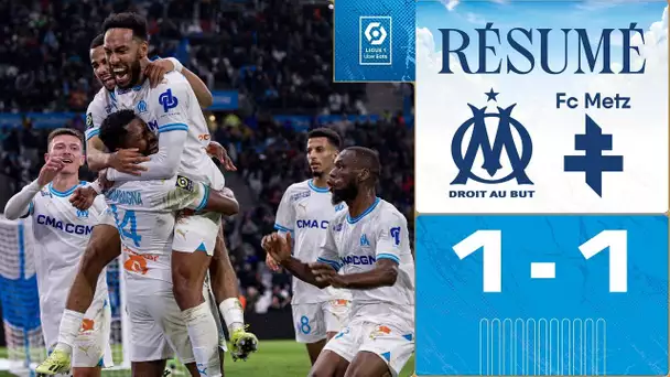 OM 1 - 1 FC Metz | Le résumé de la rencontre