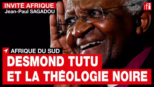 Contre l'apartheid, Mgr Tutu a dû lutter à la fois sur un « front théologique et  politique » • RFI