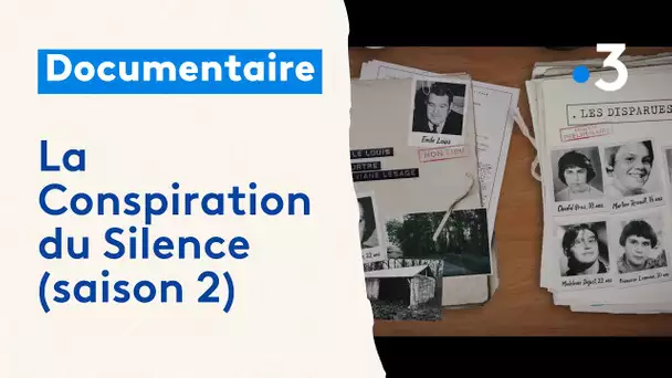 La Conspiration du Silence ( S 2) - L'affaire des disparues de l'Yonne, une omerta à la française