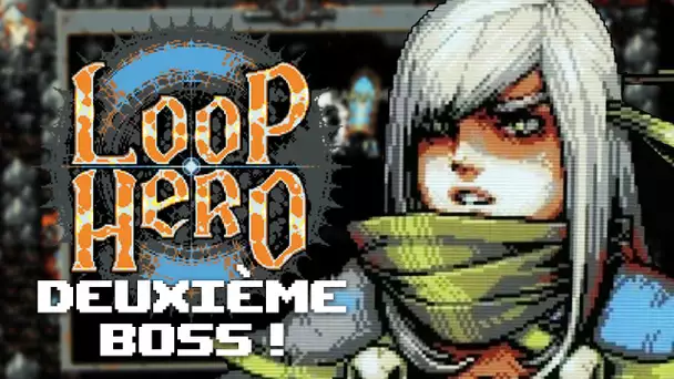 Loop Hero #18 : Deuxième boss !