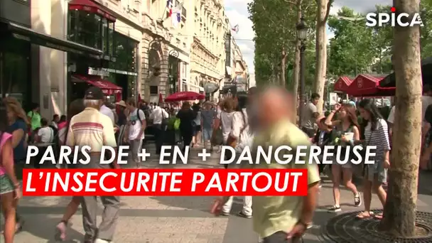 Paris de plus en plus dangereuse, l'insécurité partout