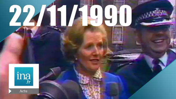 19/20 FR3 du 22 novembre 1990 - Démission de Margaret Thatcher  | Archive INA