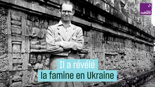 Gareth Jones, le journaliste qui a révélé la famine en Ukraine