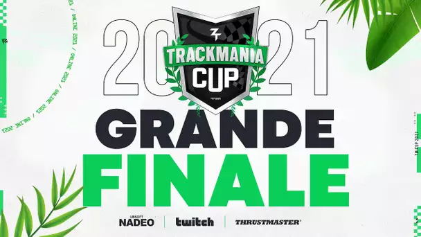 Trackmania Cup 2021 #24 : Grande finale