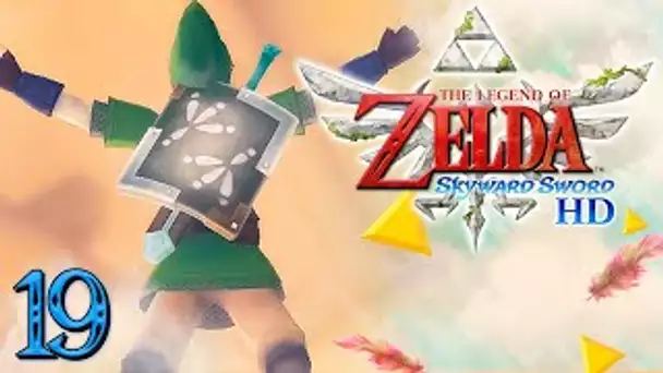 Zelda Skyward Sword HD : LA 3EME ZONE CACHÉE ! #19 - Let's Play FR