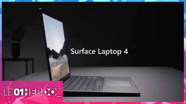 01Hebdo #308 : Microsoft dévoile son Surface Laptop 4