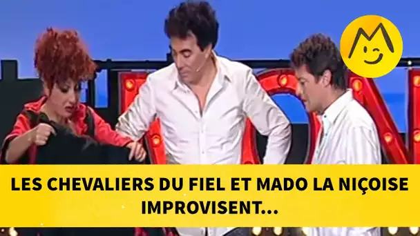 Les Chevaliers du Fiel et Mado la niçoise improvisent...