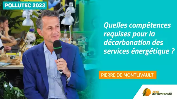 Quelles compétences requises pour la décarbonation des services énergétiques ?