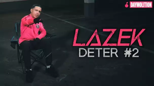 Lazek - Deter #2 I Daymolition