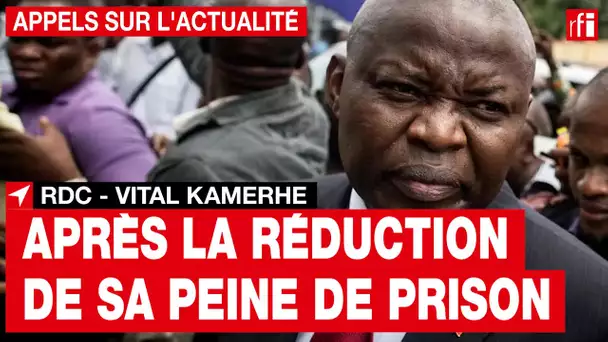 RDC - Vital Kamerhe : réduction de sa peine de prison et après ?