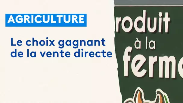 Le choix gagnant de la vente directe à la ferme