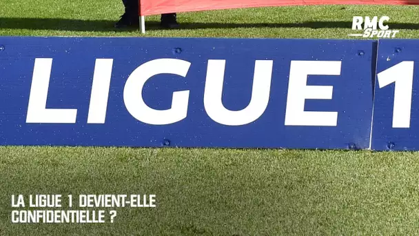 La Ligue 1 devient-elle confidentielle ?