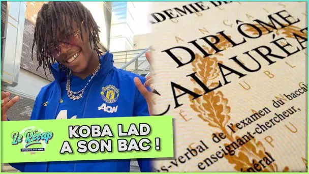 Le Récap d'Mrik : KOBA LAD a son BAC !