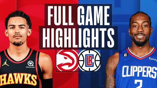 HAWKS at CLIPPERS | FULL GAME HIGHLIGHTS | January 8, 2023