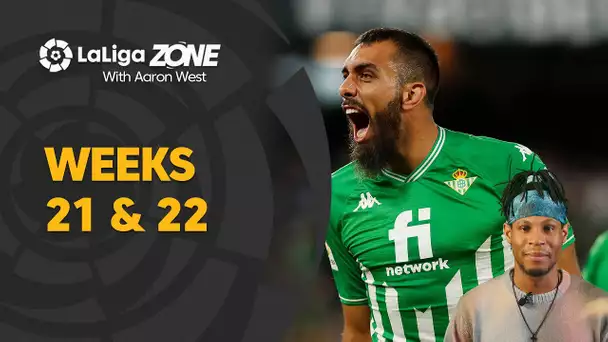 LaLiga Zone with Aaron West: Weeks 21 & 22