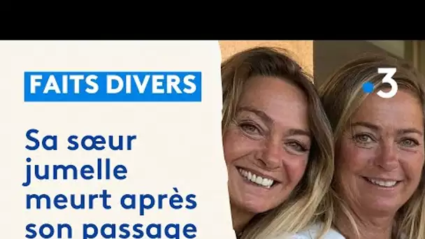 Elle perd sa soeur jumelle et dénonce de graves défaillances des hôpitaux de Cannes et Grasse