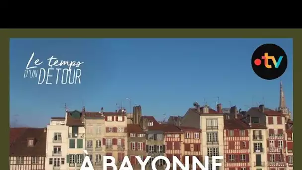 « Le Temps D’un Détour » à Bayonne avec Louise Martin