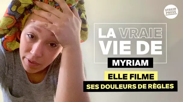 La vraie vie de Myriam, malade de l'endométriose