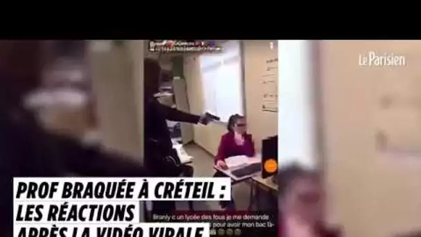 Prof braquée à Créteil : les réactions après la vidéo virale