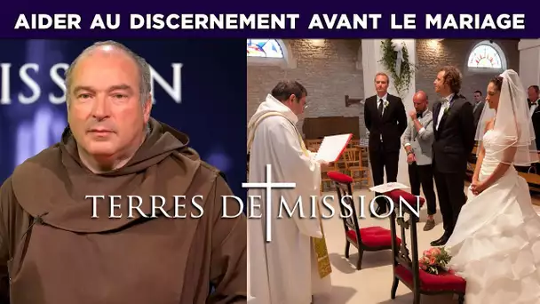 Terres de Mission n°122 : aider au discernement avant le mariage