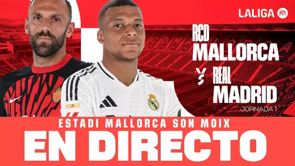 🔴 RCD MALLORCA v REAL MADRID en DIRECTO desde SON MOIX