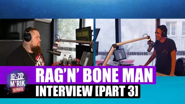 Rag'N'Bone Man x Mrik : "Si je ne vend plus de disque, je reprend mon ancien job"