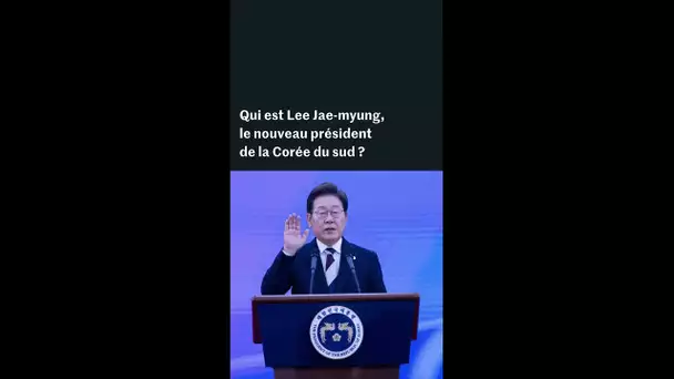 Qui est Lee Jae-myung, le nouveau président de la Corée du sud ?