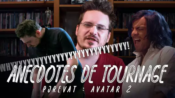 Anecdotes : PJREVAT Avatar 2