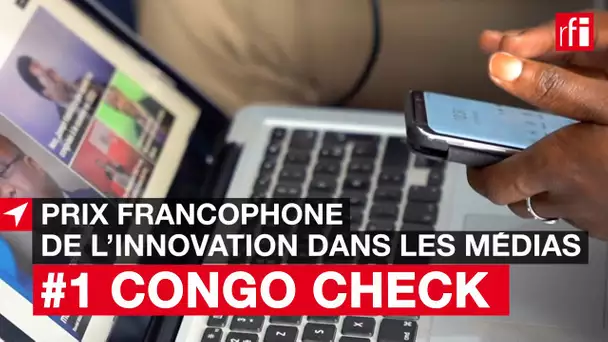 Congo Check, 1er du Prix francophone de l'innovation dans les médias 2020
