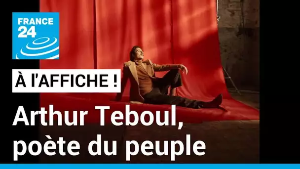Arthur Teboul, poète du peuple • FRANCE 24