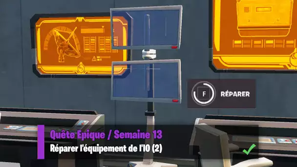 REPARER L'EQUIPEMENT DE L'IO (2) - FORTNITE QUETE EPIQUE SEMAINE 13