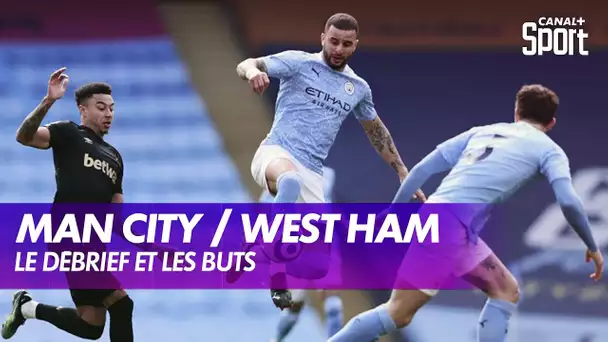 Le débrief de Manchester City / West Ham - Premier League (J26)