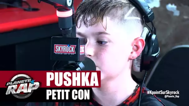 [Exclu] Pushka "Petit con" #PlanèteRap