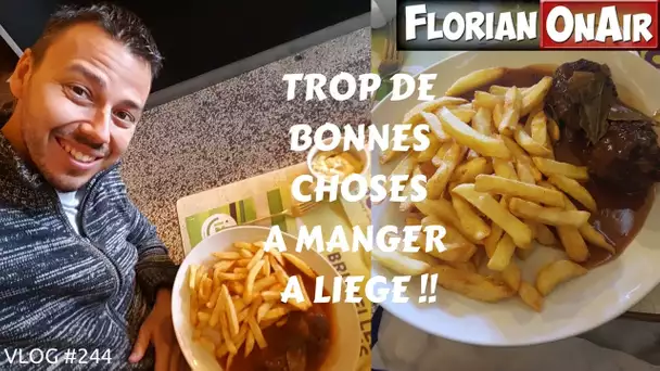 Trop de BONNES CHOSES à MANGER à LIEGE - VLOG #244