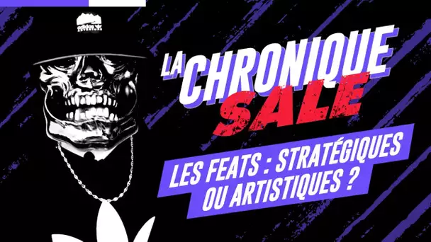 Les featurings : connexions stratégiques ou collaborations artistiques ? | La Chronique Sale