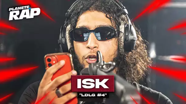 [EXCLU] ISK - LDLG #4 #PlanèteRap